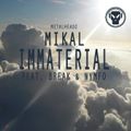Mikal (Metalheadz, Utopia Music, Symmetry Recordings) @ Immaterial EP Promo Mix (06.12.2013)