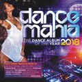 Dance Mania 2018 - The Dance Album Of The Year