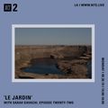 Le Jardin w/ Sarah Davachi - 30th September 2019