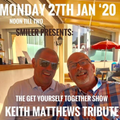 27.01.20 Get Yourself Together: Keith Matthews Tribute Show - Smiler Anderson
