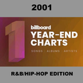 The Billboard Year-End List: 2001 - R&B & Hip Hop Songs