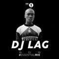 DJ Lag - Radio 1's Essential Mix (2019-01-19)