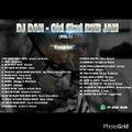 DJ Dan - OLD SKUL #R'n'b Jam (Vol. 1)