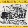 DL pres. DR. DEKAY - This Time Around - Tape 1 - Side A