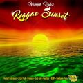 Reggae Sunset Riddim (wicked vybz 2022) Mixed By SELEKTAH MELLOJAH FANATIC OF RIDDIM