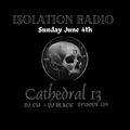 Isolation Radio EP 139 (Special edition with Guest DJ C13 of Cathedral 13)
