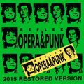 Opera & Punk Pt. 4 - Recorded in 1993 - Restored Version 2015 