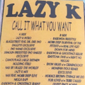 DJ Lazy K - Call It What You Want (1996)