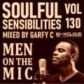 Soulful Sensibilities Vol. 130 - MEN ON THE MIC - 13 March 2022
