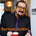 BBC Radio 2 - Serious Jockin' - 12th April 2019 (Part 2)