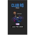CLUB R$ - June 11th-2020 (Mixed by R$ $mooth)