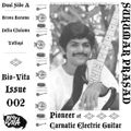 Bio-Vita Issue #002: Sukumar Prasad: Pioneer of Carnatic Electric Guitar