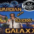 Guardian of the Old School Galaxy 2 Hours of mix time 2016(c) Rod DJ Daddy Mack(c)