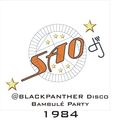 SAO DJ 1984 BlackPanhter Bambulè Party