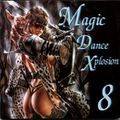 Magic Dance Xplosion Vol 8