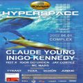 Claude Young & Inigo Kennedy @ Hyperspace - Complex Budapest - 01.06.2002