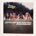 A Lazy Floatin' Yacht-Club-Disco Mix by Dj Supermarkt / Too Slow To Disco