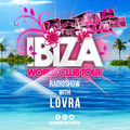 Ibiza World Club Tour - Radioshow with LOVRA (2021-Week36)
