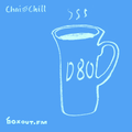 Chai and Chill 035 - D80 [07-10-2018]