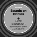"Sounds On Circles #110" on Solar Radio: "Best of 2021 Part 1" // 31-12-2021