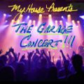 MyHouse Presents.....The GARAGE CONCERT!!!!! mixed and Produced by Earl DJ Jones!