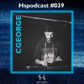 HSpodcast 039 with CGeorge | 25 min cut