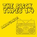 The Slick Tapes 1.4 (Amapiano)