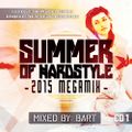 Summer Of Hardstyle 2015 Megamix CD 1 mixed by BART (2015) (Re-Work Edition)