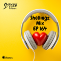 Shellingz Mix Ep 164