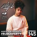 Mista Bibs - #BlockParty Episode 145 (Current R&B & Hip Hop) Insta Story the mix at @MistaBibs