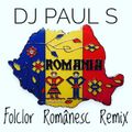Dj Paul S - Folclor Remix - 1 Decembrie 2020