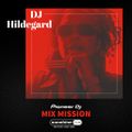 MIX MISSION-25-12-21-Hildegard Meets Music- Set by DJ HILDEGARD (Sunshine Live)