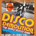 Soul Vault Sunday 13/12/20 Disco Demolition on Solar Radio with Dug Chant the Night Disco didn't Die