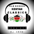 Old School Kenyan Classics (Mega Mix)