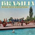 BRASILIA VOL.3  - Bossa Nova International