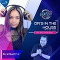 #DrsInTheHouse Mix by Dj Krazy K (4 Mar 2022)