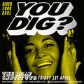 You Dig? The Deaf Institute Podcast 03/2016 - Compiled By Simon Ham & Diesler