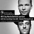Martin Buttrich & Guti - Artist Alife Tranmission #13 