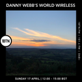 Danny Webb's World Wireless - 17.04.2022