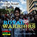 Unity Sound - Royal Warriors v18 - IG Live Freestyle Mix - Oct 2019