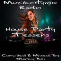 Marky Boi - Muzikcitymix Radio - House Party Teasers