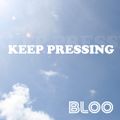 DJ Bloo - Keep Pressing