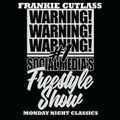 Frankie Cutlass - The Monday Night Freestyle Classics