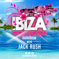 Ibiza World Club Tour - Radioshow with Jack Rush (2021-Week41)