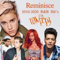 Reminisce ~2010-2020 R&B Hit's~