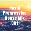 Noxid - Progressive House Mix 001 [2014]