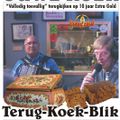 Extra Gold Terug-koek-blik 10 jaar EG Bert, Jan Hariot, Wim van Laar en Peter Vrakking vrijdag 8 mei