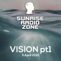 Sunrise Radio Zone / 3 April 2021 - Vision Pt1 Thanos