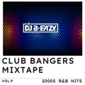 Club Bangers|00's R&B Edition|C.Brown,Ciara,TPain,JFoxx,Beyonce,TreySongz,Tyrese,Jeremih,Plies,lloyd