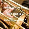Listen to the Band - 4 February 2016